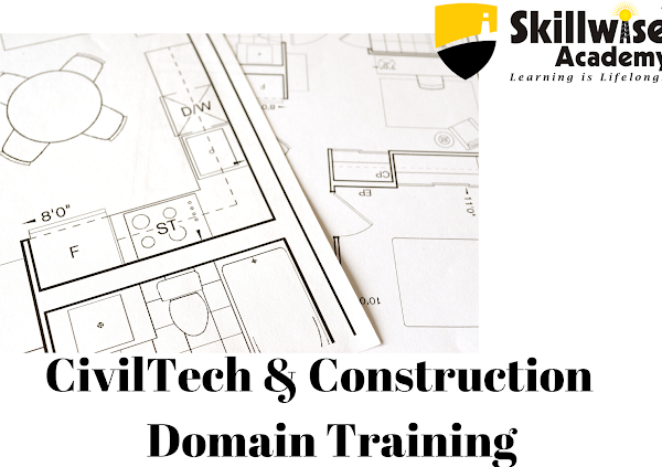 Skillwise Academy’s CivilTech and Construction Domain Training Program