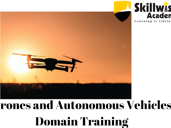 Skillwise Academy’s Drones and Autonomous Vehicles Domain Training Program