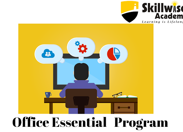 Skillwise Academy’s Office Essentials Software Training Program